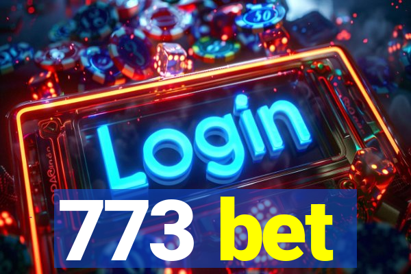 773 bet